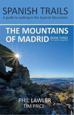 Spanish Trails - A Guide to Walking the Spanish Mountains - The Mountains of Madrid - Lawler, Phil; Price, Tim