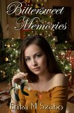 Bittersweet Memories (eBook, ePUB)