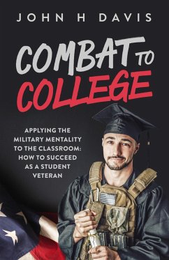 Combat To College (eBook, ePUB) - Davis, John