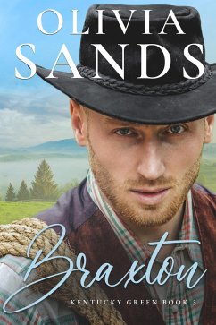 Braxton (Kentucky Green, #3) (eBook, ePUB) - Sands, Olivia