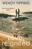 Love, Reignited (Love in the Tropics, #1) (eBook, ePUB)