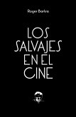 Los salvajes en el cine (eBook, PDF)