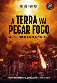 A Terra Vai Pegar Fogo (eBook, ePUB) - Cardoso, Renato