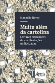 Muito Além da Cartolina: Cartazes Circulantes de Manifestações Midiatizadas (eBook, ePUB)