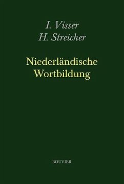Niederländische Wortbildung - Visser, Isabel;Streicher, Heribert