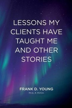 Cover Lessons My Clients Have Taught Me And Other Stories (eBook, ePUB)