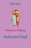 Professors Zwillinge Bubi und Ma¨di (eBook, ePUB)