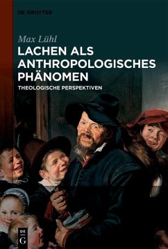 Lachen als anthropologisches Phänomen (eBook, ePUB) - Lühl, Max