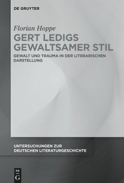 Gert Ledigs gewaltsamer Stil (eBook, ePUB) - Hoppe, Florian