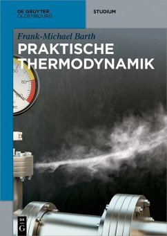 Praktische Thermodynamik (eBook, ePUB) - Barth, Frank-Michael