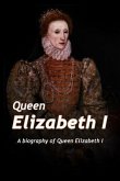 Queen Elizabeth (eBook, ePUB) Queen Elizabeth (eBook, ePUB)