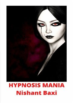 Hypnosis Mania - Baxi, Nishant