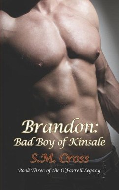 Brandon: Bad Boy of Kinsale - Cross, S. M.