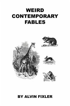 Weird Contemporary Fables - Fixler, Alvin