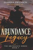 Abundance Legacy: The Abundance Series: Book 5