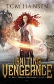 Igniting Vengeance: A Dark Coming of Age Fantasy Adventure