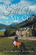 Come Fill Up My Cup - Bild 1