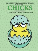 Coloring Books for 4-5 Year Olds (Chicks)