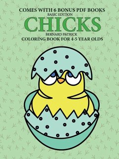 Coloring Books for 4-5 Year Olds (Chicks) - Patrick, Bernard