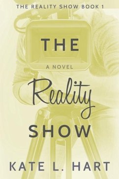 The Reality Show - Hart, Kate L