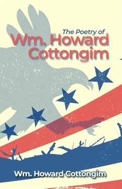 The Poetry of Wm. Howard Cottongim - Cottongim, Wm. Howard