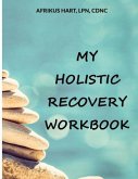 My Holistic Recovery Workbook