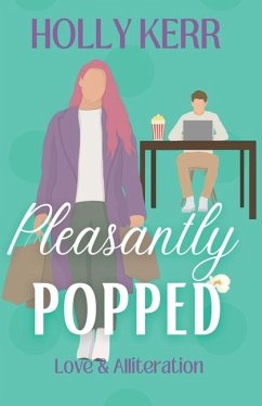 Pleasantly Popped - Kerr, Holly