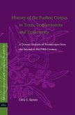 History of the Pauline Corpus in Texts, Transmissions and Trajectories: A Textual Analysis of Manuscripts from the Second to the Fifth Century