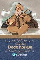 Cocuklar Icin Dede Korkut - Yilmaz Yesildag, Ünsal; Yesildag, Yilmaz; Yildirim, Seyfullah