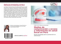 Medios de comunicación y acceso a información en salud bucal en Perú - Villavicencio-Montenegro, Ángela Lizeth