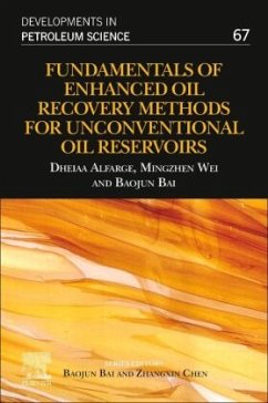 Fundamentals of Enhanced Oil Recovery Methods for Unconventional Oil Reservoirs - Alfarge, Dheiaa;Wei, Mingzhen;Bai, Baojun