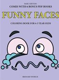 Simple Coloring Book for 4-5 Year Olds (Funny Faces)