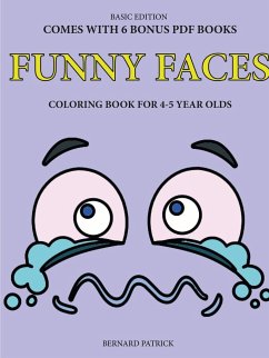 Simple Coloring Book for 4-5 Year Olds (Funny Faces) - Patrick, Bernard