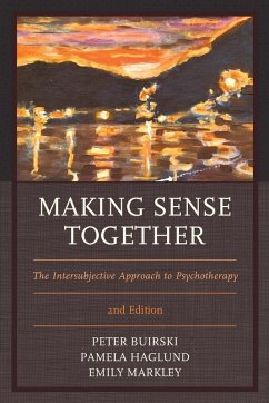 Making Sense Together - Buirski, Peter; Haglund, Pamela; Markley, Emily