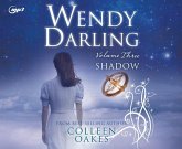 Wendy Darling: Volume 3: Shadow: Volume 3