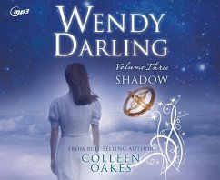 Wendy Darling: Volume 3: Shadow: Volume 3 - Oakes, Colleen