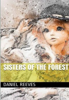 Sisters of the Forest - Reeves, Daniel