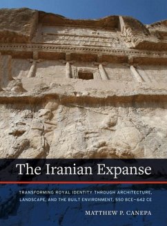 The Iranian Expanse - Canepa, Matthew P.