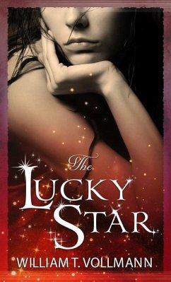 The Lucky Star - Vollmann, William T.