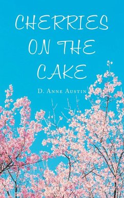 Cherries on the Cake - Austin, D. Anne