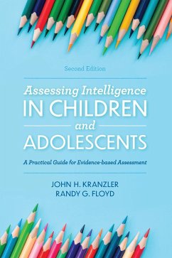 Assessing Intelligence in Children and Adolescents - Kranzler, John H.; Floyd, Randy G.