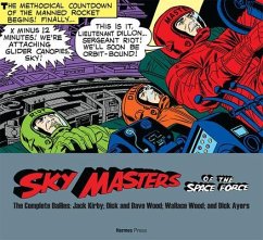 Sky Masters of the Space Force: The Complete Dailies 1958-1961 - Kirby, Jack