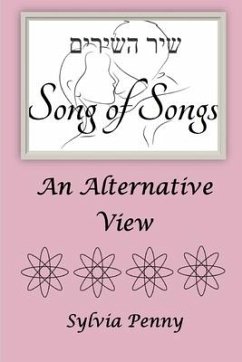 Song of Songs: An Alternative View - Penny, Sylvia