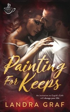 Painting for Keeps - Graf, Landra