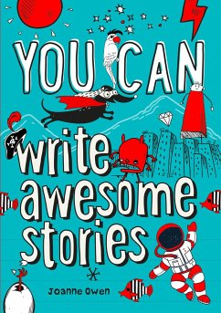 YOU CAN write awesome stories - Owen, Joanne; Collins Kids