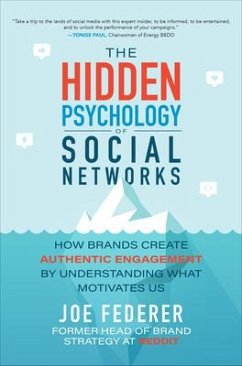 Cover The Hidden Psychology of Social Networks: How Brands Create Authentic Engagement by Understanding What Motivates Us