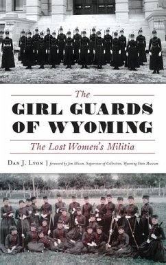 The Girl Guards of Wyoming - Lyon, Dan J