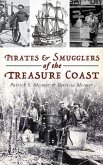 Pirates and Smugglers of the Treasure Coast