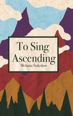 To Sing Ascending - Sokolow, Melanie