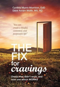 The Fix for Cravings - Myers-Morrison Edd, Cynthia; Wolfe Rd, Dave Avram